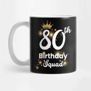 80th Birthday Squad Funny 80 Year Old Birthday Stars Mug